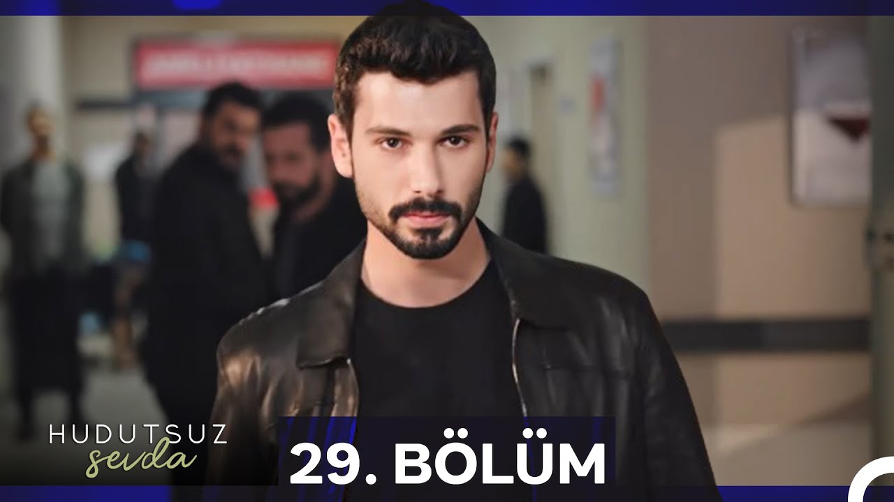 Hudutsuz Sevda S01 E29